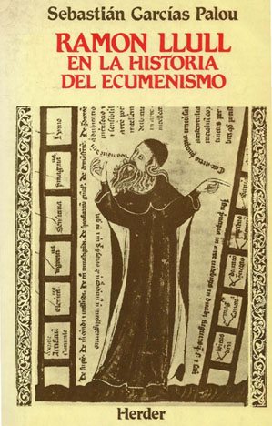 Ramon Llull en la Historia del Ecumenismo