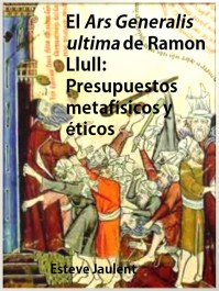 El Ars Generalis Ultima de Ramon Llull